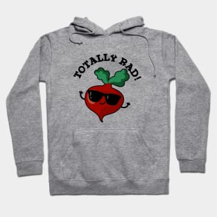 Totally Rad Cute Veggie Radish Pun Hoodie